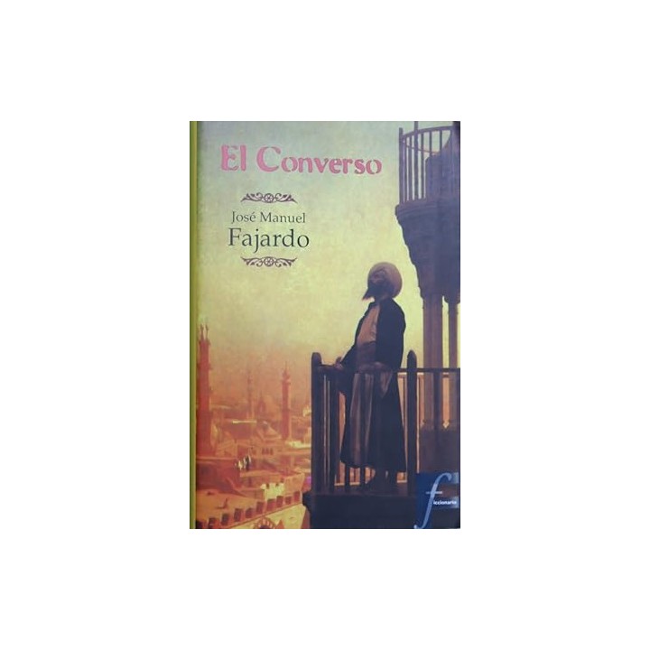 El converso - Fajardo, José Manuel